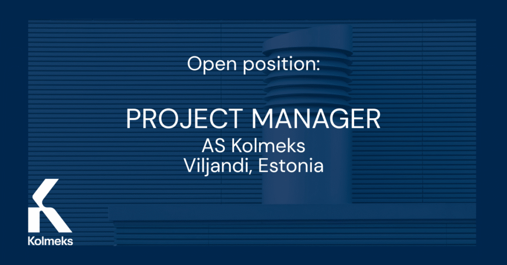 Blue background with the text “Open position: PROJECT MANAGER, AS Kolmeks, Viljandi, Estonia” and Kolmeks logo in the bottom left.